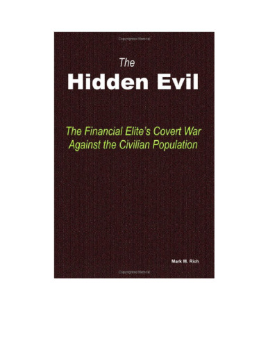 The Hidden Evil: The Financial Elite’s Covert War Against the Civilian Population
