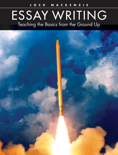 Essay Writing: Teaching the Basics from the Ground Up
