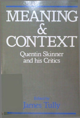 Meaning and Context - Quentin Skinner and his critics