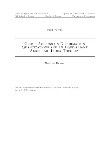 Group Actions on Deformation Quantizations and an Equivariant Algebraic Index Theorem [PhD thesis]