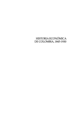 Historia económica de Colombia, 1845-1930