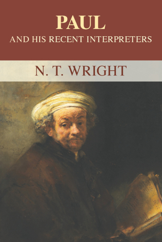 Paul and His Recent Interpreters