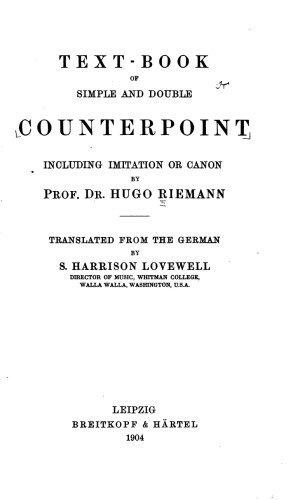 Text-Book of Simple and Double Counterpoint: Including Imitation or Canon; Translated From the German