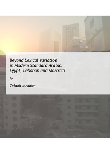 Beyond lexical variation in modern standard Arabic : Egypt, Lebanon and Morocco