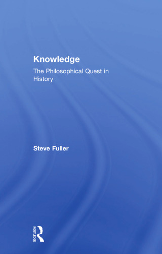 Knowledge: The Philosophical Quest in History