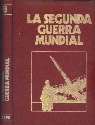 Crónica Militar y Política de la Segunda Guerra Mundial