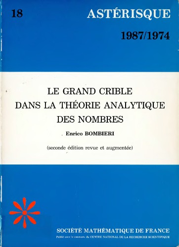 Le grand crible dans la théorie analytique des nombres