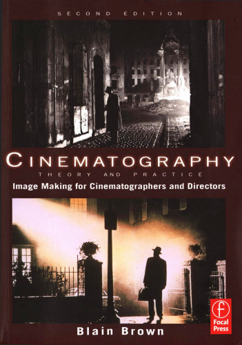 Cinematography: Theory and Practice: Image Making for Cinematographers and Directors