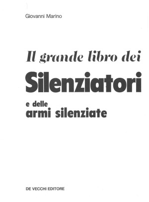 Il Grande Libro dei Silenziatori e delli Armi Silenziate