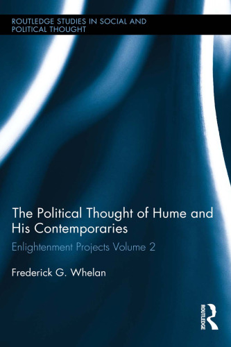 Political Thought of Hume and his Contemporaries: Enlightenment Projects Vol. 2