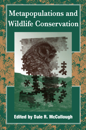 Metapopulations and Wildlife Conservation