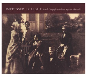 Impressed by Light.  British Photographs from Paper Negatives, 1840–1860