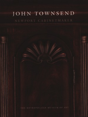 John Townsend.  Newport Cabinetmaker