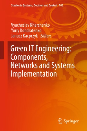 Green IT Engineering.  Components, Networks and Systems Implementation