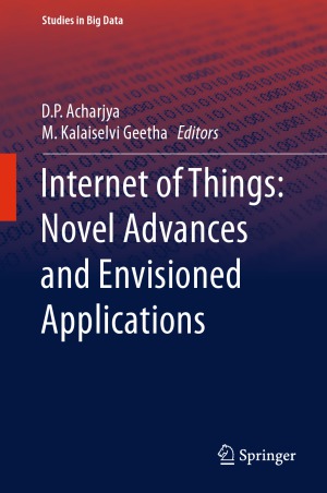 Internet of Things.  Novel Advances and Envisioned Applications
