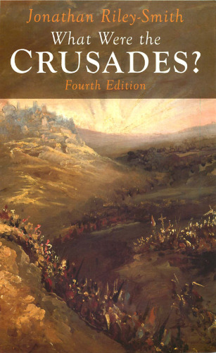 What Were the Crusades?