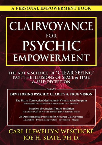 Clairvoyance for Psychic Empowerment: The Art & Science of 