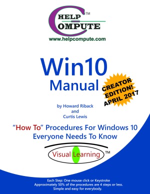 Win10 Manual «How To» Procedures For Windows 10 Everyone Needs To Know.  Anniversary Update