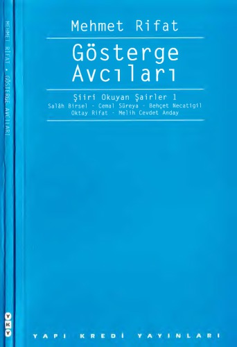 Gösterge Avcıları, Şiiri Okuyan Şairler 1