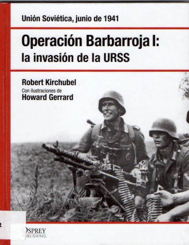 Operación Barbarroja I: La invasión de la URSS. Unión Soviética junio de 1941