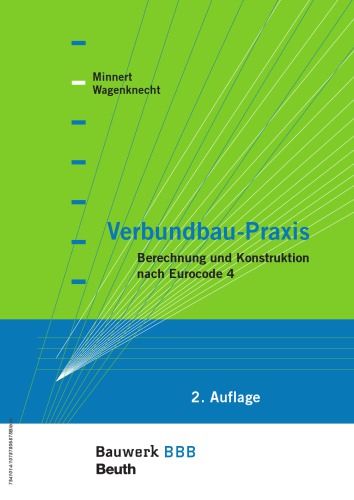 Verbundbau-Praxis Berechnung und Konstruktion nach Eurocode 4
