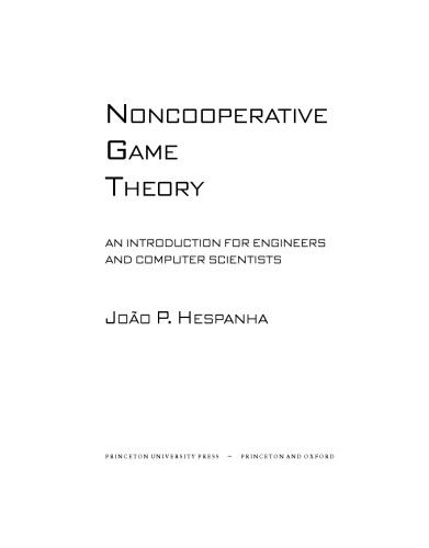 Noncooperative Game Theory: An Introduction for Engineers and Computer Scientists