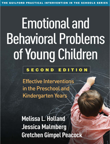 Emotional and Behavioral Problems of Young Children: Effective Interventions in the Preschool and Kindergarten Years