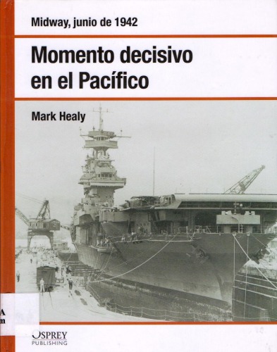 Momento decisivo en el Pacífico. Midway junio de 1942