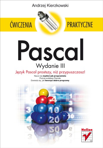 Pascal. Ćwiczenia praktyczne.