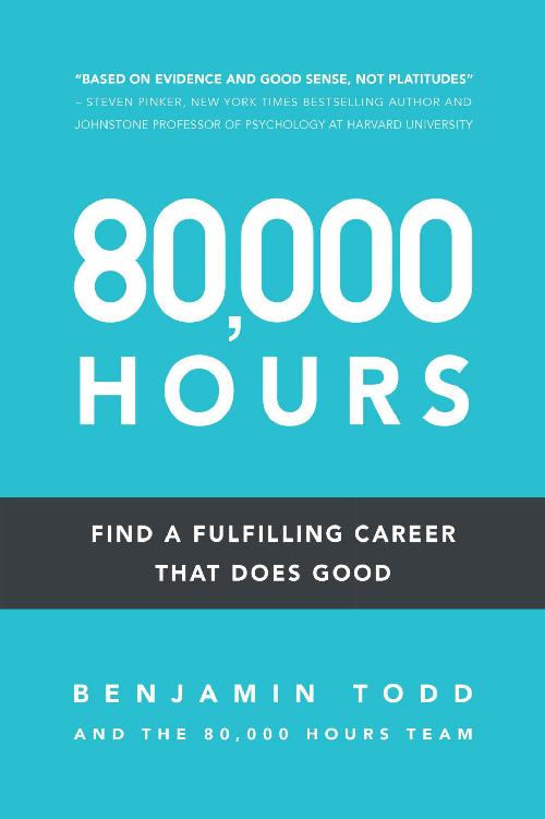 80,000 Hours: Find a fulfilling career that does good.