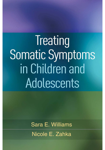 Treating Somatic Symptoms in Children and Adolescents