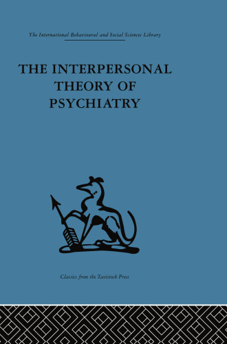 The Interpersonal Theory of Psychiatry