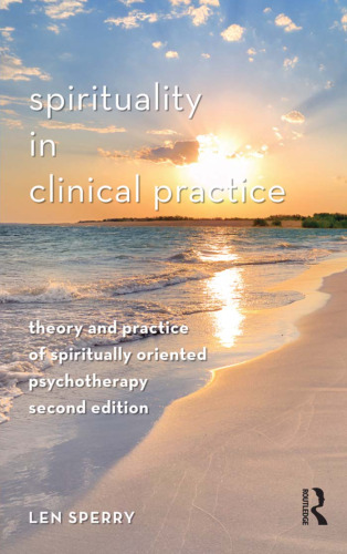 Spirituality in Clinical Practice: Theory and Practice of Spiritually Oriented Psychotherapy