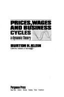 Prices, wages, and business cycles. a dynamic theory