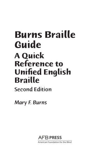 Burns braille guide : a quick reference to Unified English Braille