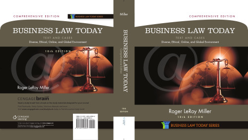 Business Law Today, Comprehensive: Text and Cases: Diverse, Ethical, Online, and Global Environment