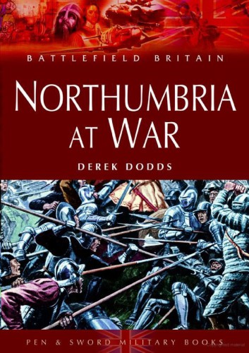 Northumbria at War (Battlefield Britain)