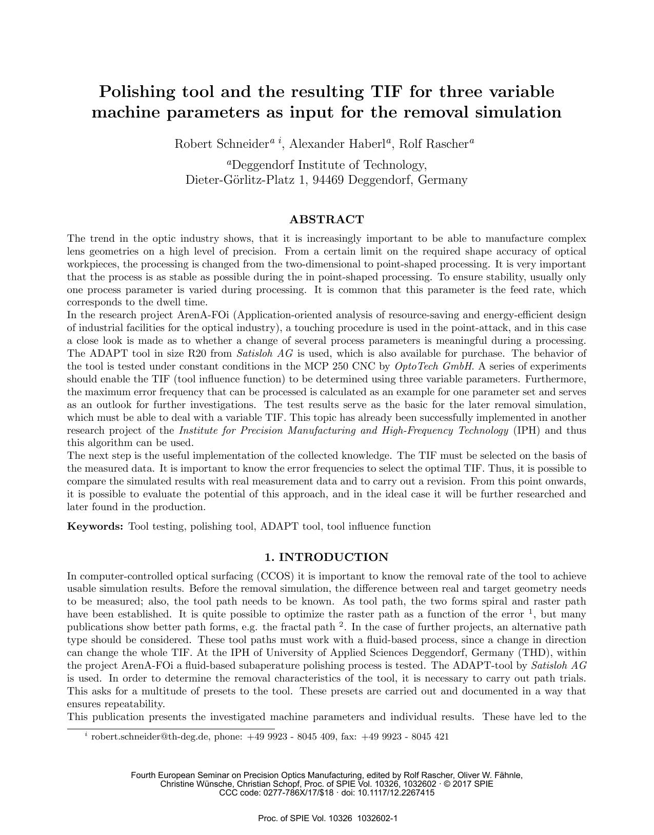 Polishing tool and the resulting TIF for three variable machine parameters as input for the removal simulation