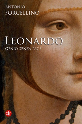 Leonardo. Genio senza pace