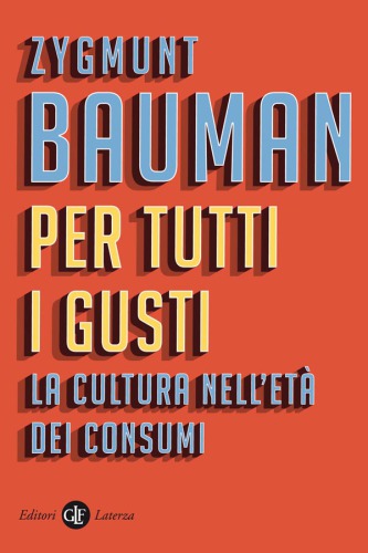 Per tutti i gusti. La cultura nell’età dei costumi