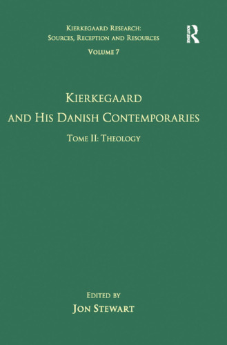 Kierkegaard and His Danish Contemporaries, Tome II: Theology