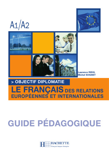 Objectif Diplomatie 1 - Guide pedagogique