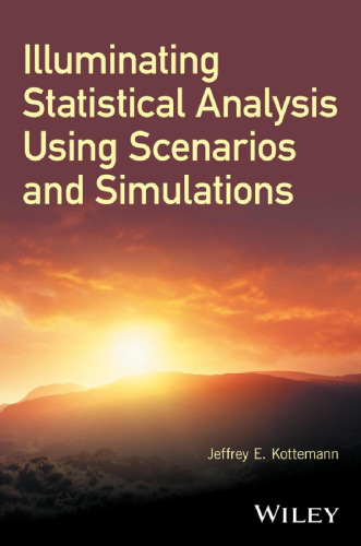 Illuminating statistical analysis using scenarios and simulations