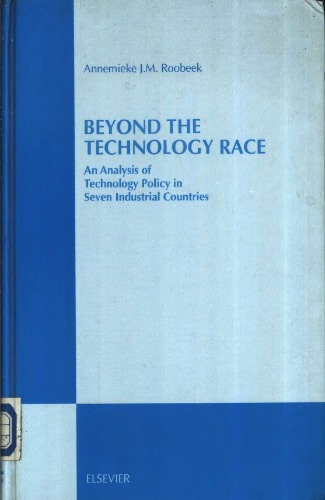 Beyond the technology race: an analysis of technology policy in seven industrial countries