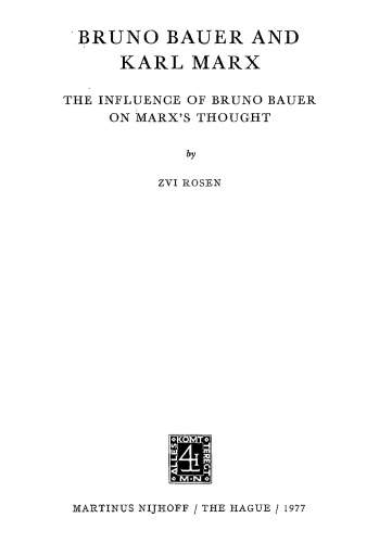 Bruno Bauer and Karl Marx: The Influence of Bruno Bauer on Marx’s Thought