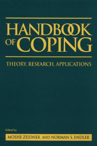 Handbook of Coping: Theory, Research, Applications
