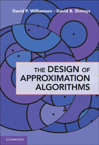The Design of Approximation Algorithms