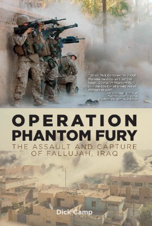 Operation Phantom Fury.  The Assault and Capture of Fallujah, Iraq