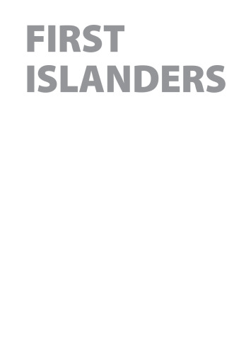 First Islanders: Prehistory and Human Migration in Island Southeast Asia