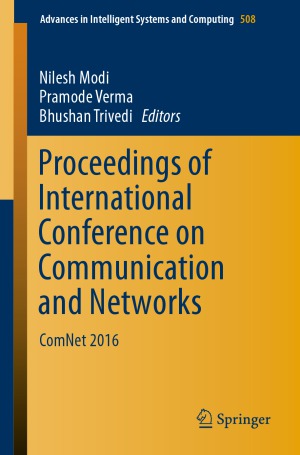 Proceedings of International Conference on Communication and Networks.  ComNet 2016